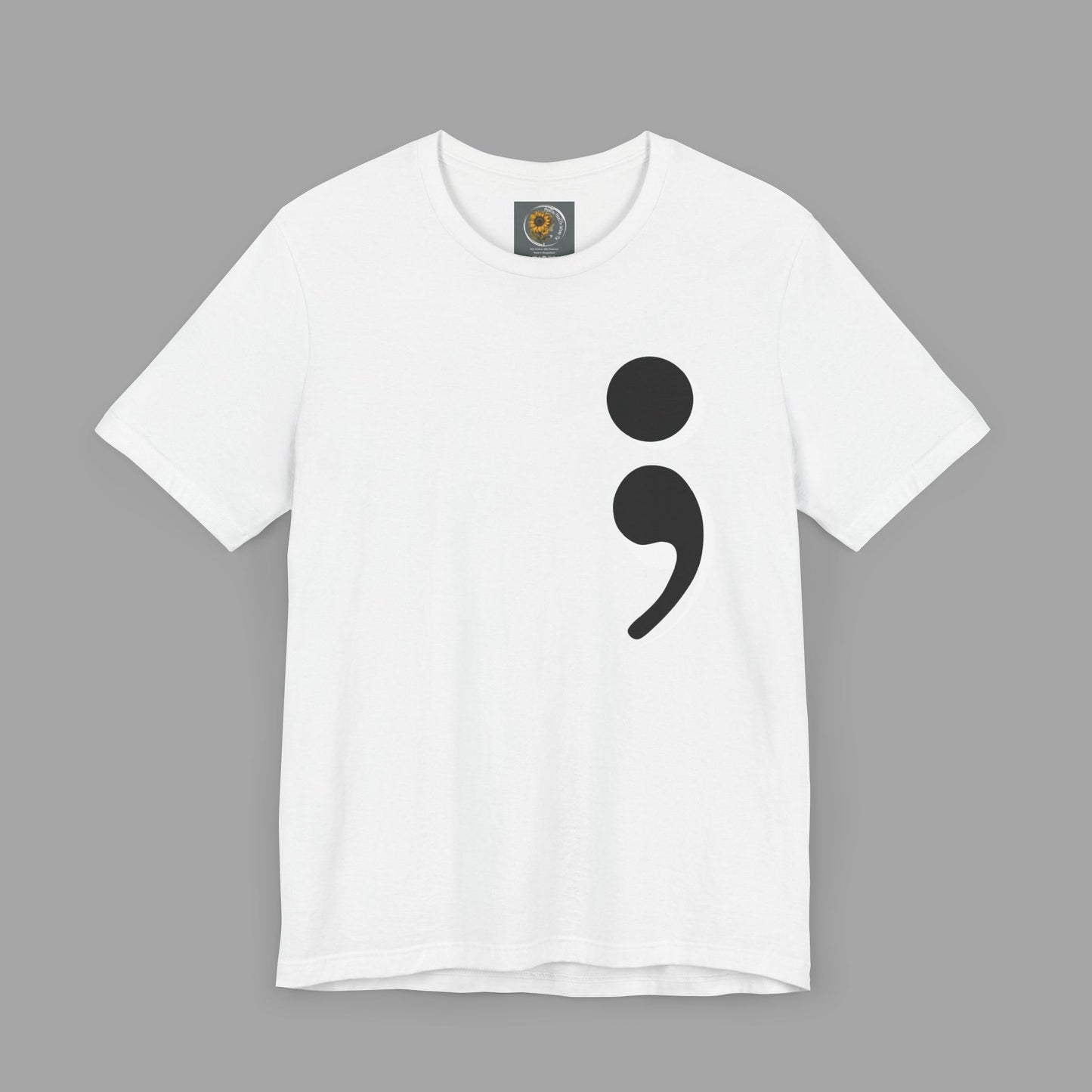 Semi-Colon "Keep Going; "Your Story Isn't Over Yet" -Mental Health Awareness- Unisex Short Sleeve T-Shirt