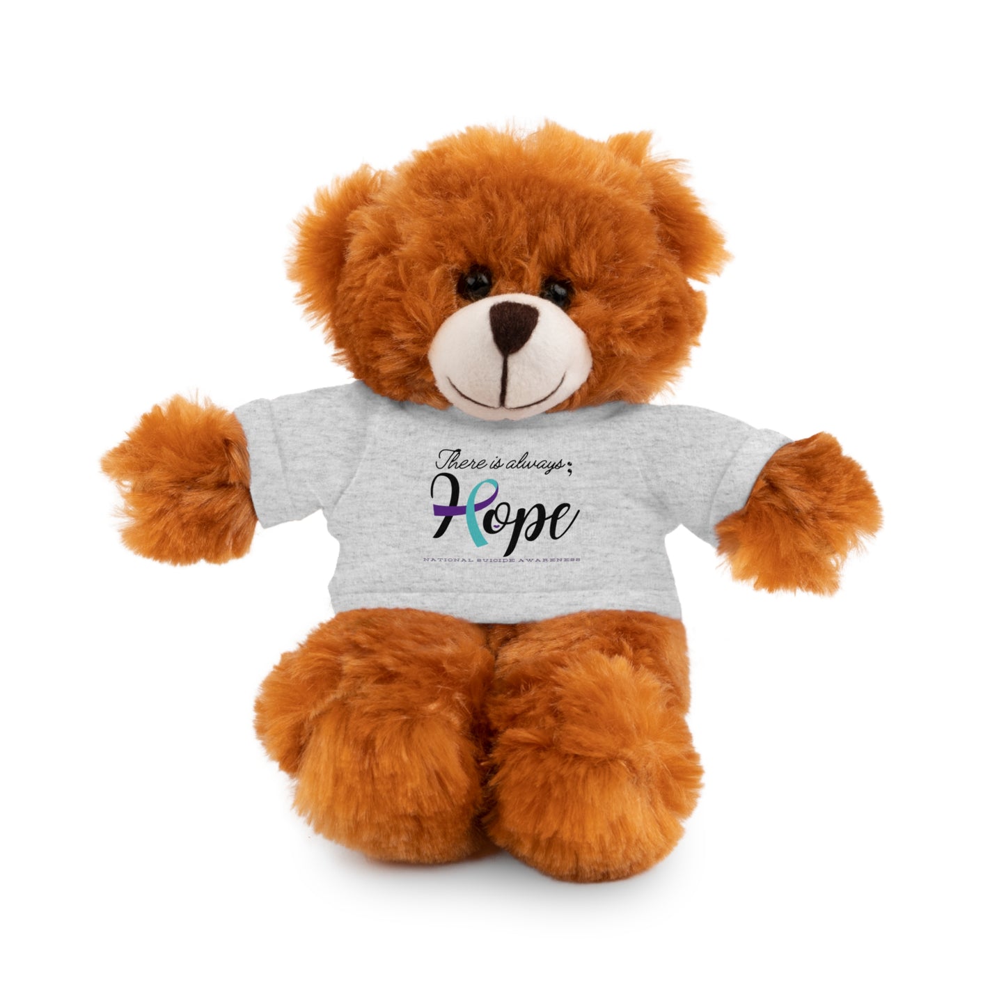 Stuffed Animal Tee Shirt - There is Always Hope Suicide Awareness Gift