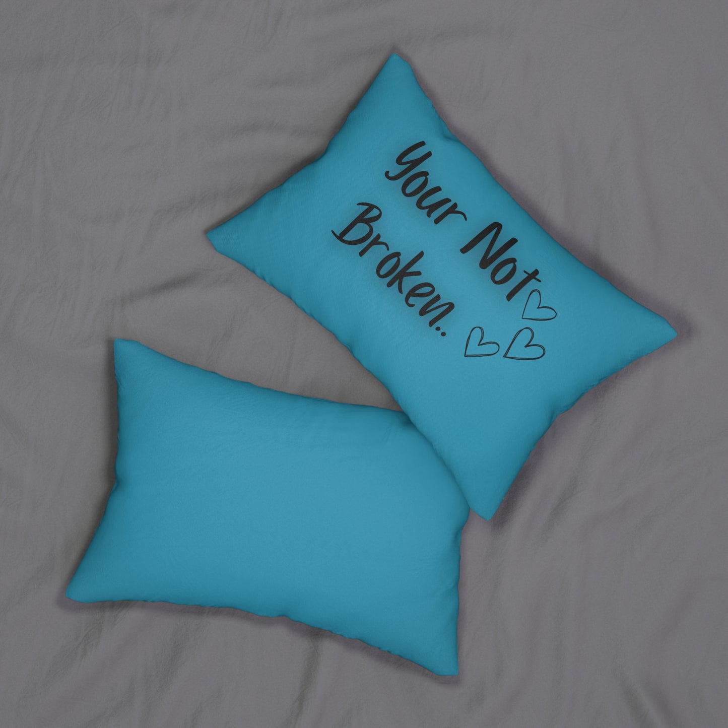 You're Not Broken - Mental Health Awareness -Lumbar Pillow for Suicide Prevention