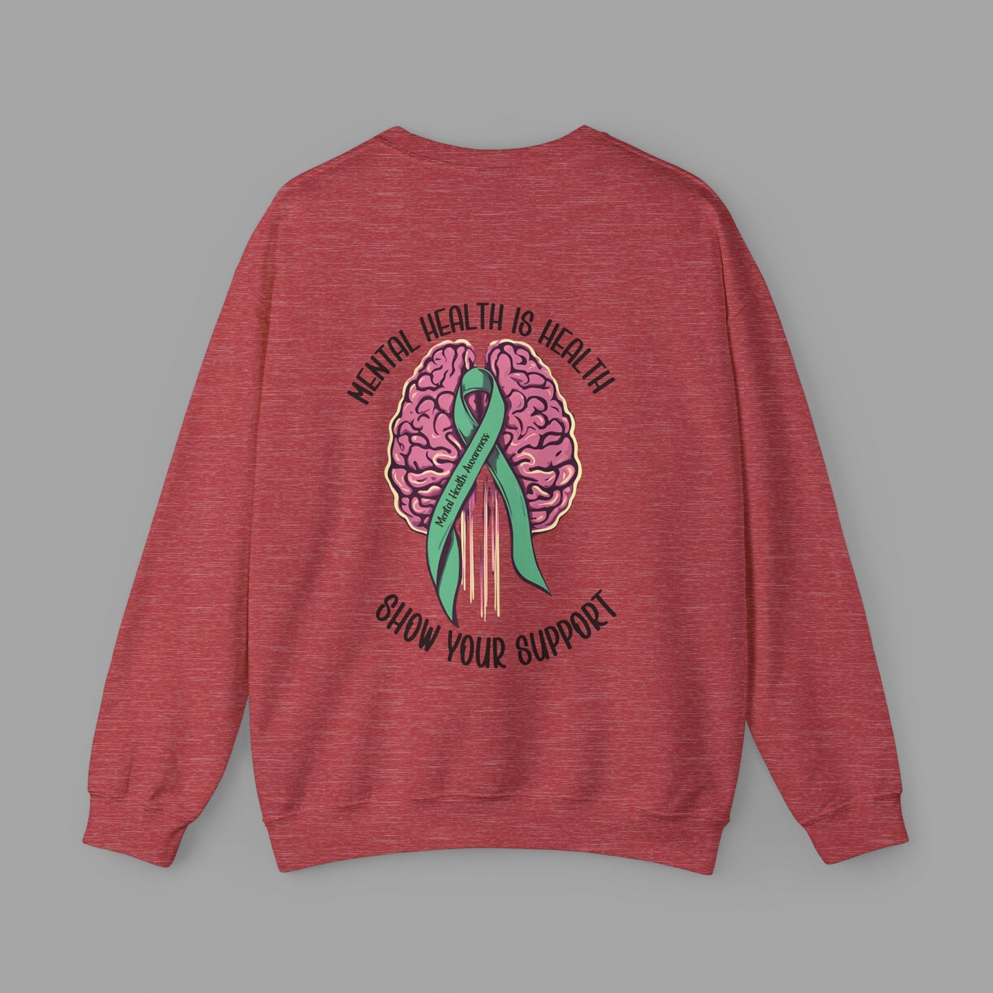 Mental Health is Health -Show Support with Green Awareness Ribbon Design- Unisex Crewneck Sweatshirt™