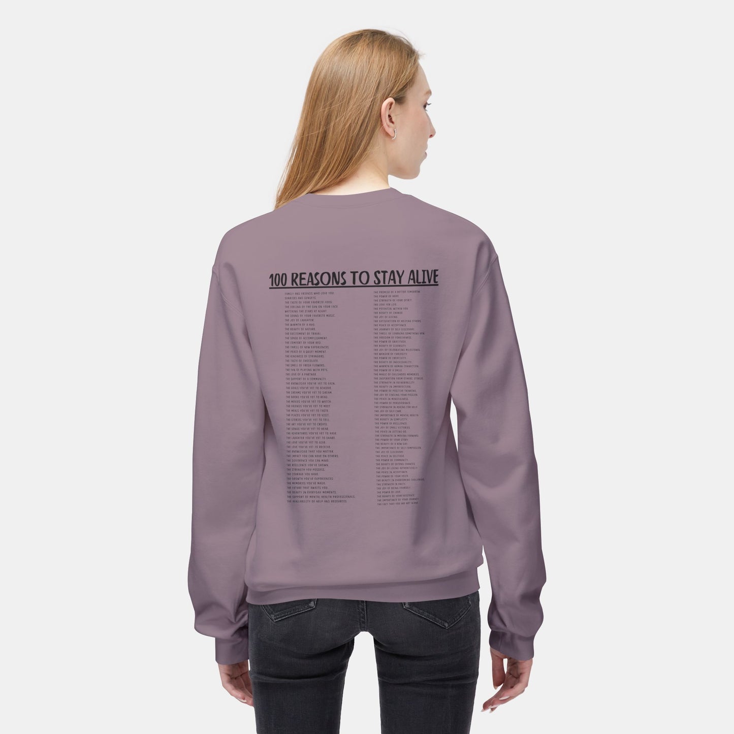 100 Reasons To Stay Alive -Keep Going;-Suicide Awareness Prevention-Unisex Midweight Crewneck Sweatshirt