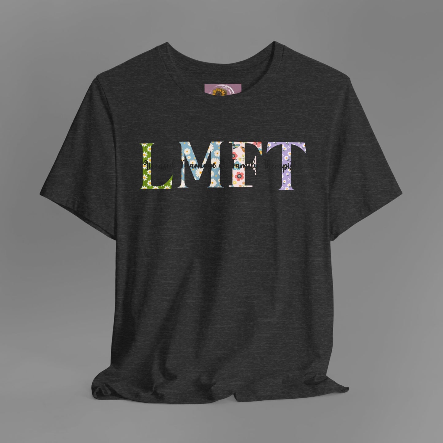 LMFT- Licensed Marriage & Family Therapist- Floral Print- Unisex Short Sleeve T-Shirt