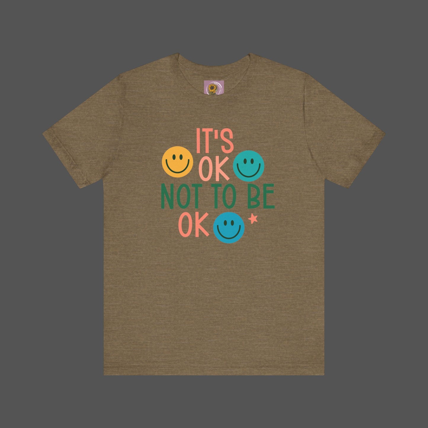 It's Ok to Not Be Okay-Mental Health Awareness -Unisex Short Sleeve Tee