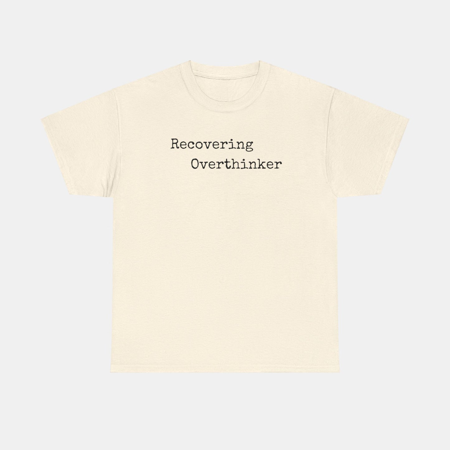 Recovering Overthinker- Mental Health Awareness -Unisex Cotton T-Shirt