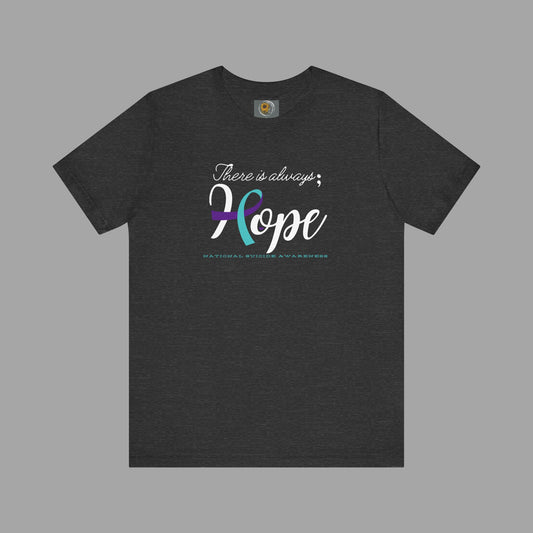 There is Always Hope - Semicolon & Teal/Purple Ribbon - National Suicide Prevention Awareness Unisex Jersey Short Sleeve Tee