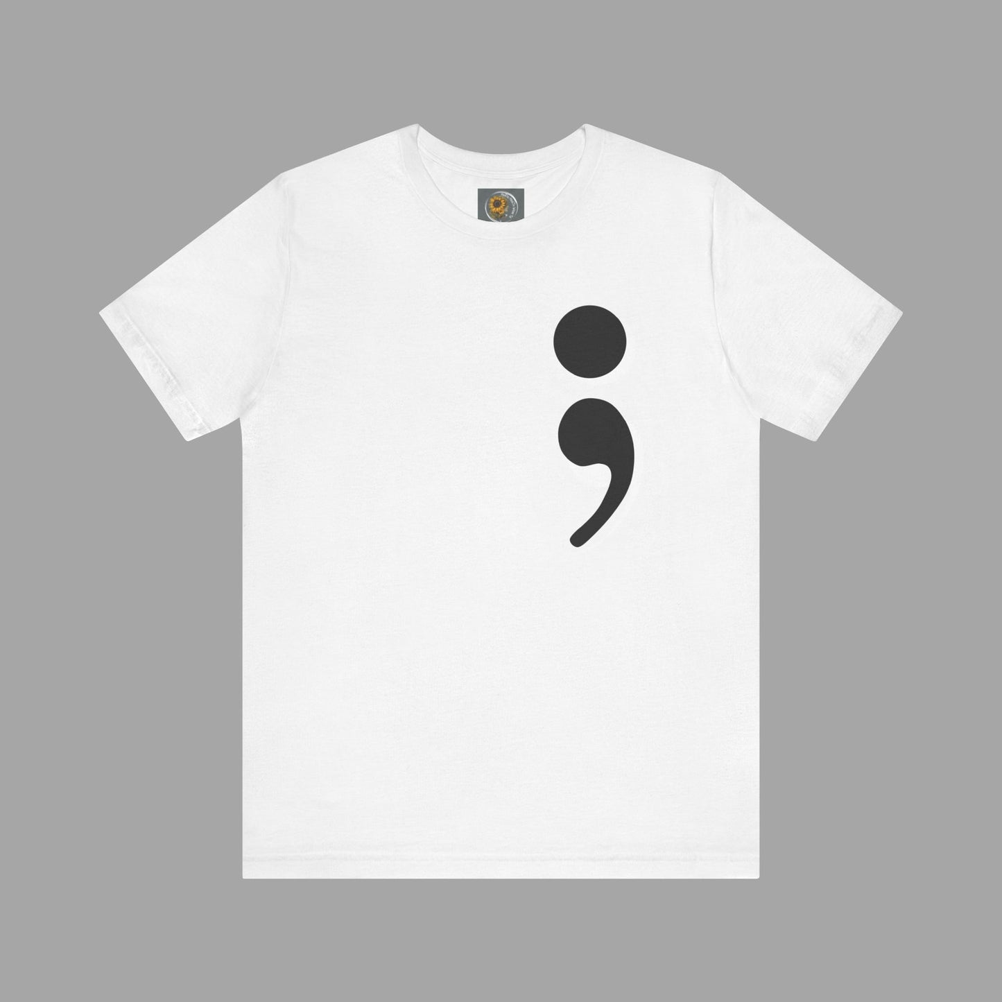 Semi-Colon "Keep Going; "Your Story Isn't Over Yet" -Mental Health Awareness- Unisex Short Sleeve T-Shirt