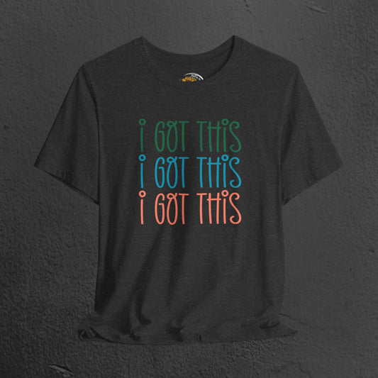 Mental Health Awareness Tee- I Got This