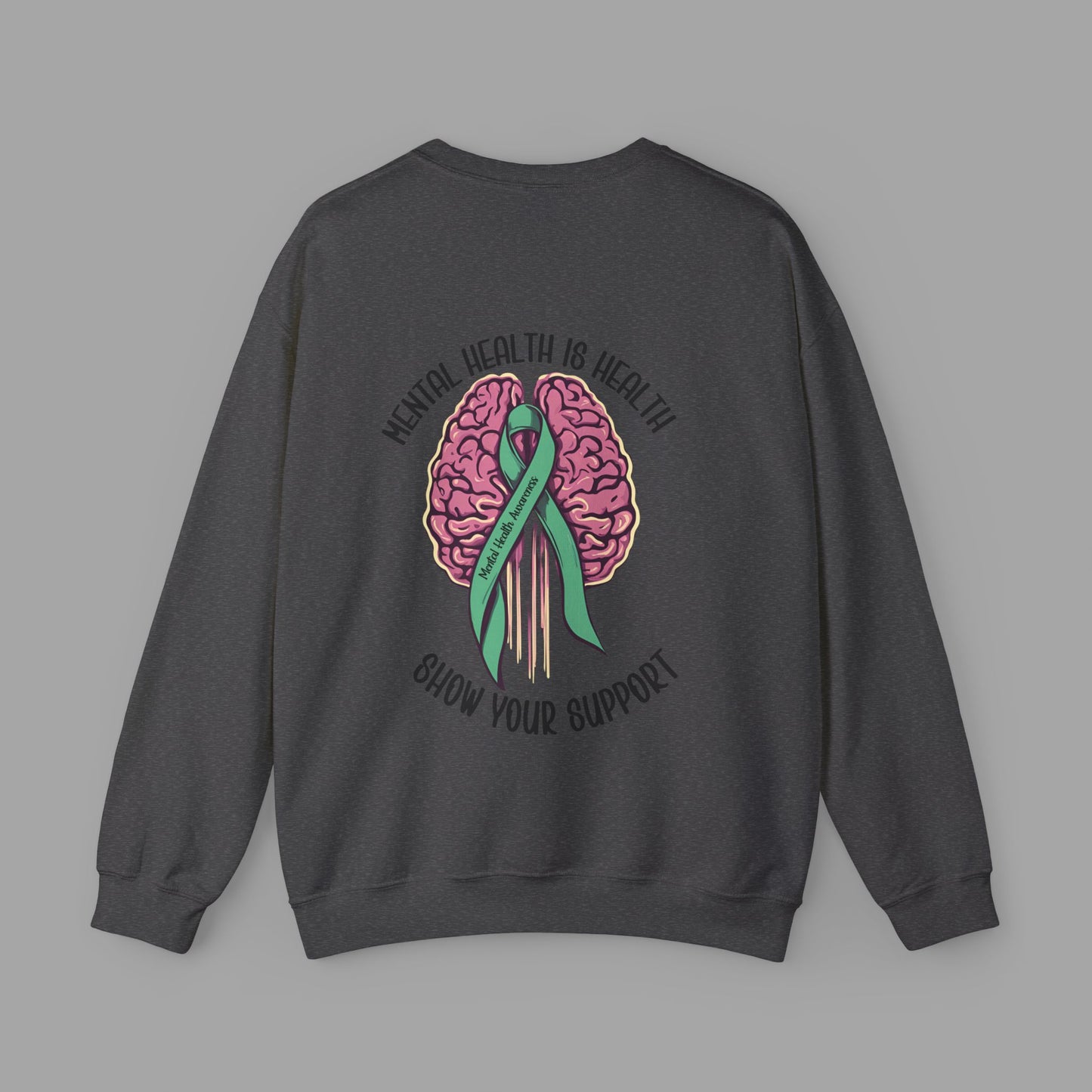 Mental Health is Health -Show Support with Green Awareness Ribbon Design- Unisex Crewneck Sweatshirt™