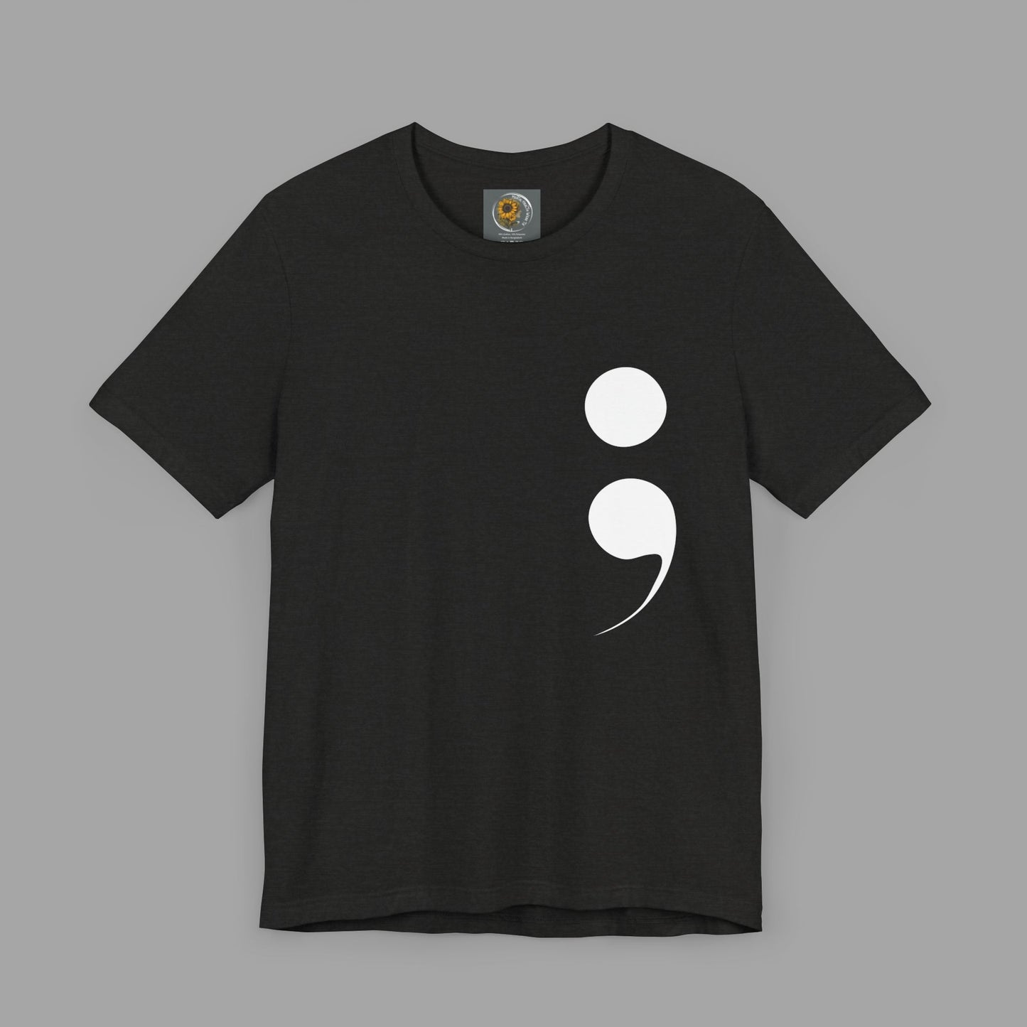 Semi-Colon "Keep Going; "Your Story Isn't Over Yet" -Mental Health Awareness- Unisex Short Sleeve T-Shirt