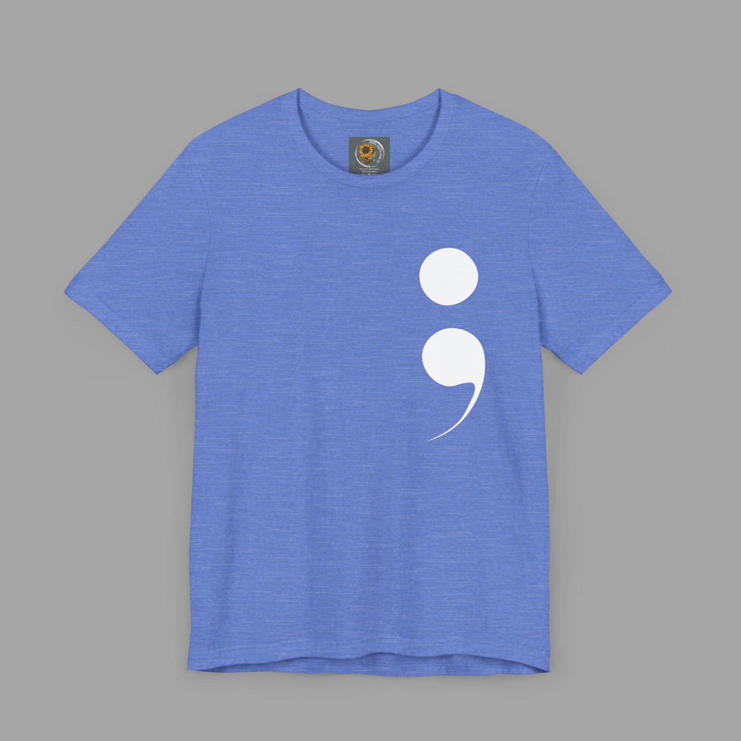 Semi-Colon "Keep Going; "Your Story Isn't Over Yet" -Mental Health Awareness- Unisex Short Sleeve T-Shirt