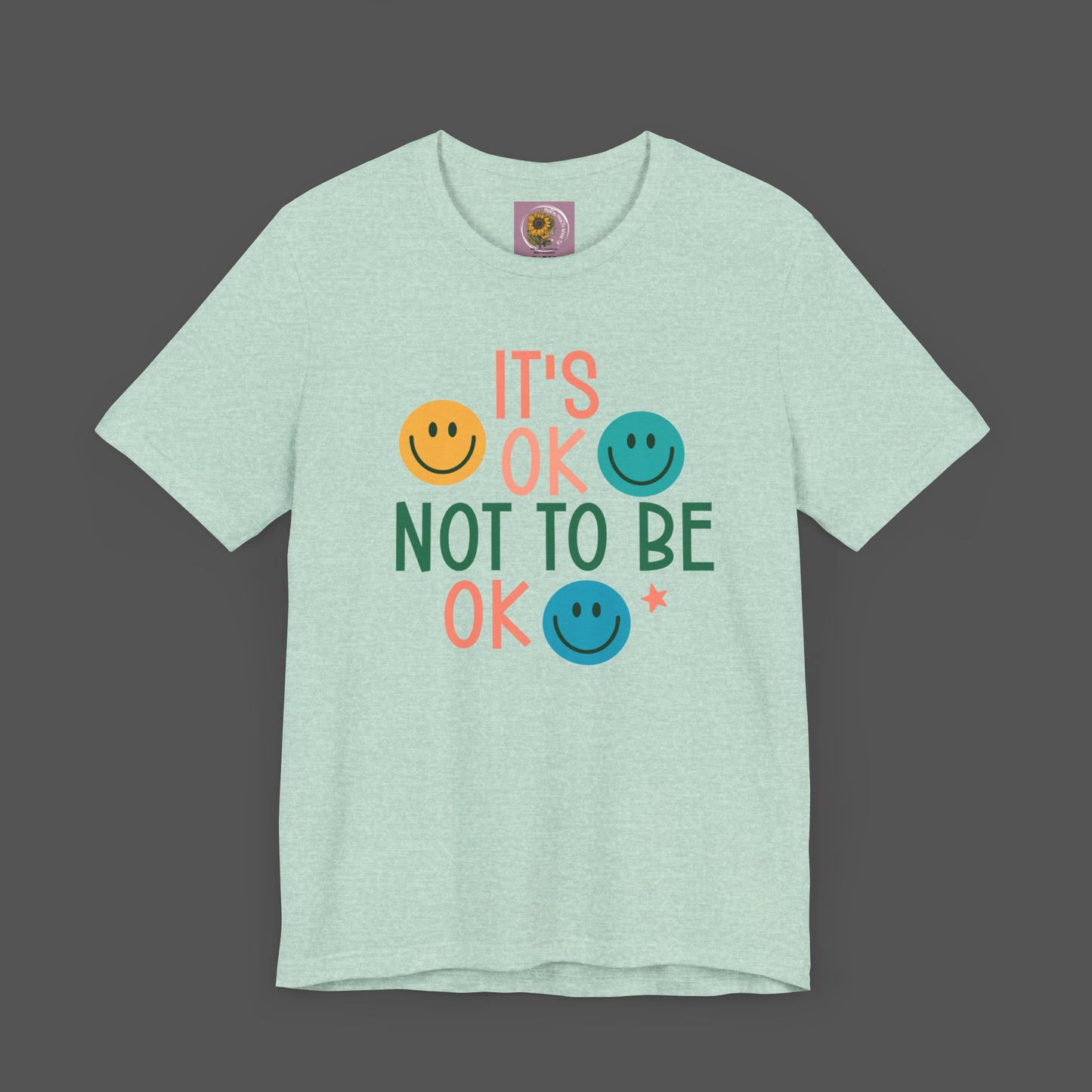 It's Ok to Not Be Okay-Mental Health Awareness -Unisex Short Sleeve Tee