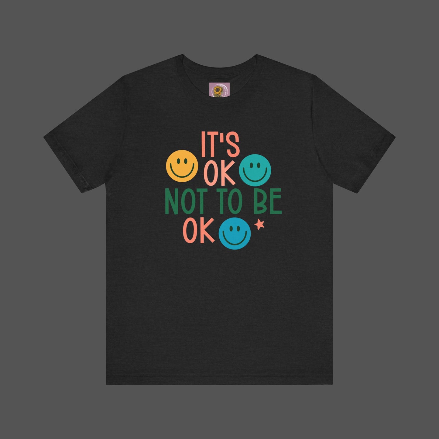 It's Ok to Not Be Okay-Mental Health Awareness -Unisex Short Sleeve Tee