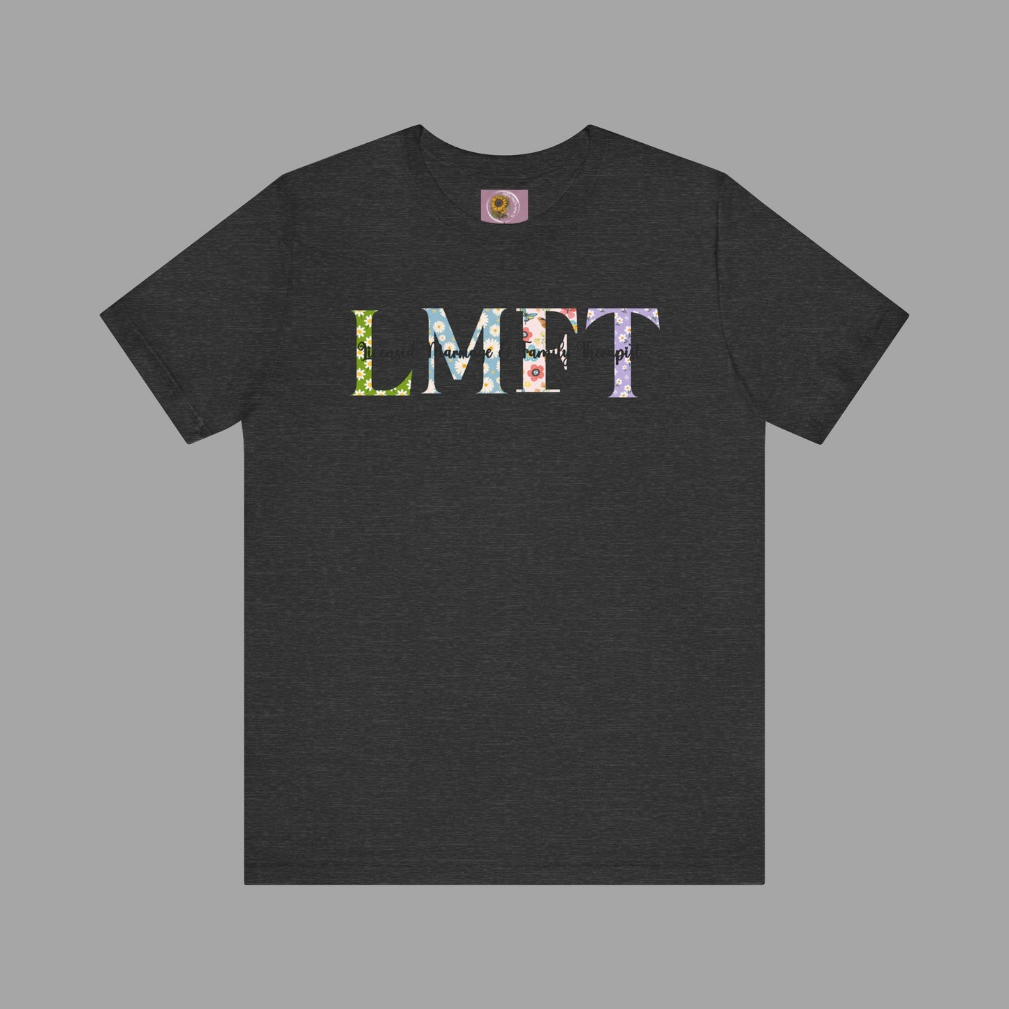 LMFT- Licensed Marriage & Family Therapist- Floral Print- Unisex Short Sleeve T-Shirt