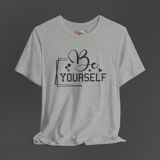 Be Yourself Tee-Unisex Short Sleeve T-Shirt