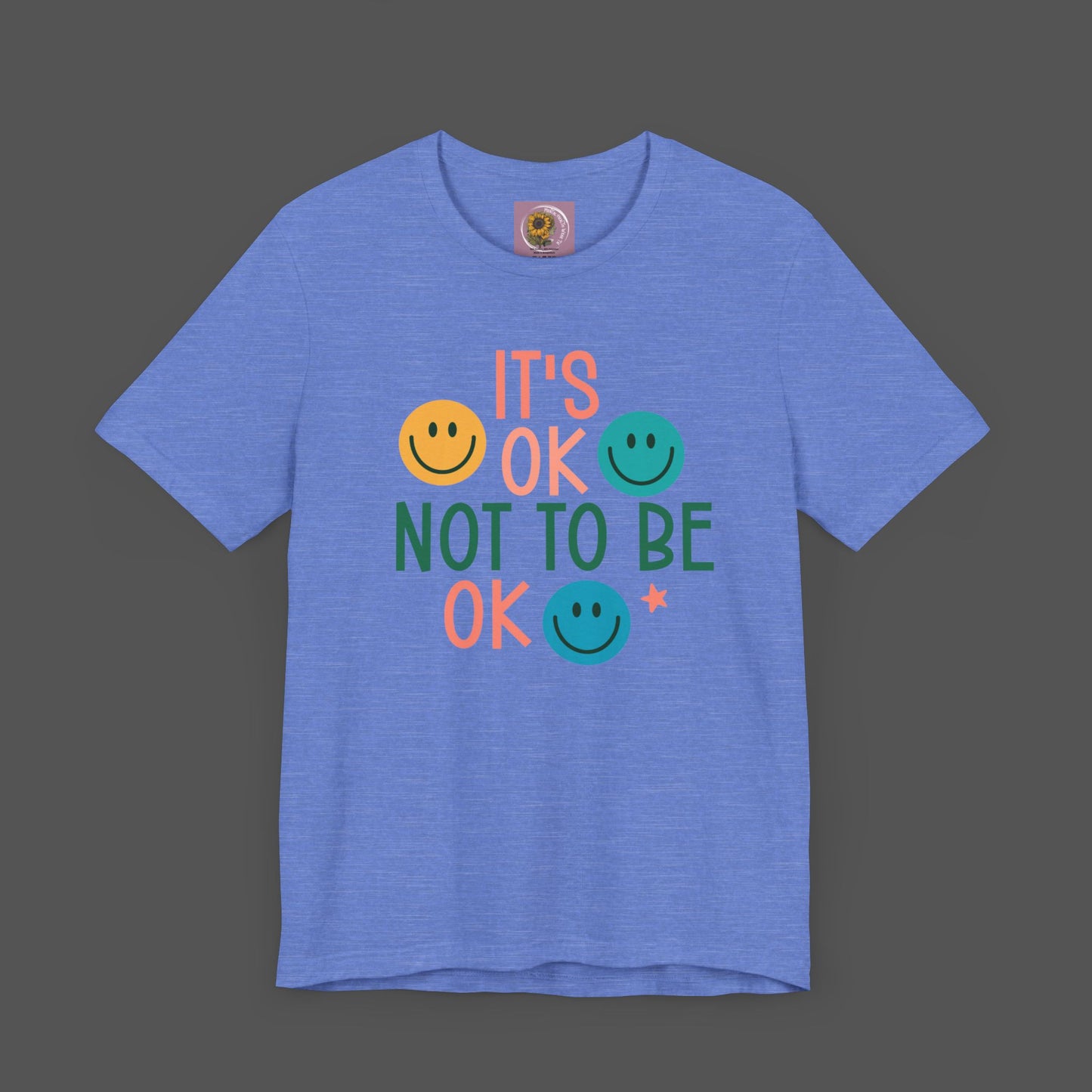 It's Ok to Not Be Okay-Mental Health Awareness -Unisex Short Sleeve Tee